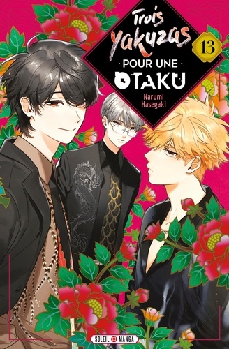 Trois yakuzas pour une Otaku Tome 13