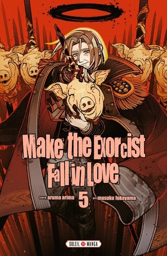 Make the exorcist fall in love Tome 5