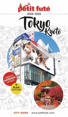 Petit Futé Tokyo Kyoto. Edition 2024-2025. Avec 1 Plan détachable