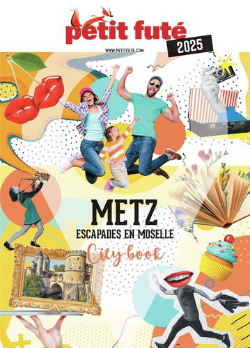 Metz. Escapades en Moselle, Edition 2025