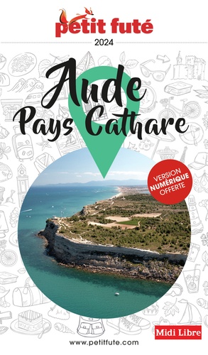 Petit Futé Aude - Pays Cathare. Edition 2024