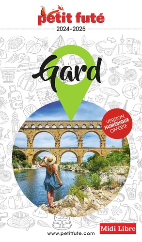 Petit Futé Gard. Edition 2024-2025