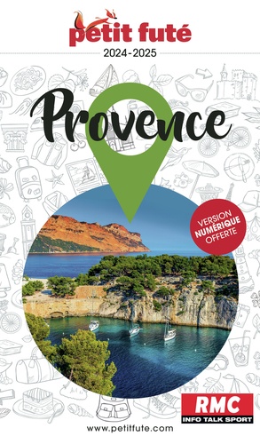 Petit Futé Provence. Edition 2024-2025