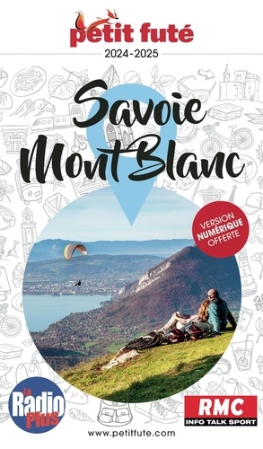 Petit Futé Savoie-Mont-Blanc. Edition 2024-2025