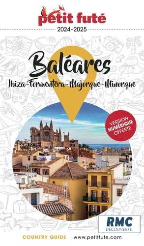 Petit Futé Baléares. Ibiza - Formatera - Majorque - Minorque, Edition 2024-2025