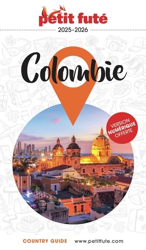 Petit Futé Colombie. Edition 2025-2026