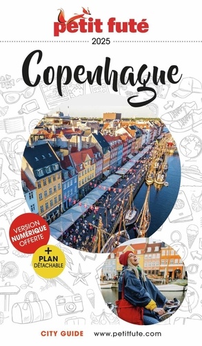 Petit Futé Copenhague. Edition 2025. Avec 1 Plan détachable