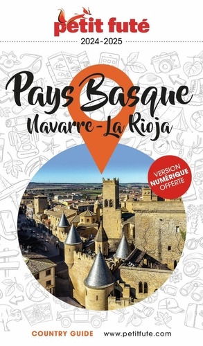 Petit Futé Pays Basque. Navarre - La Rioja, Edition 2024-2025