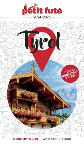 Petit Futé Tyrol. Edition 2024-2025