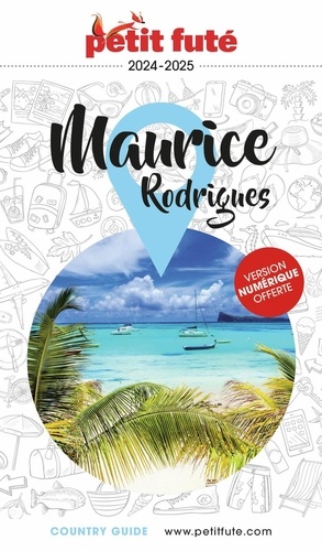 Petit Futé Maurice. Rodrigues, Edition 2024-2025