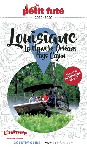 Petit Futé Louisiane. La Nouvelle-Orléans ; Pays Cajun, Edition 2025-2026