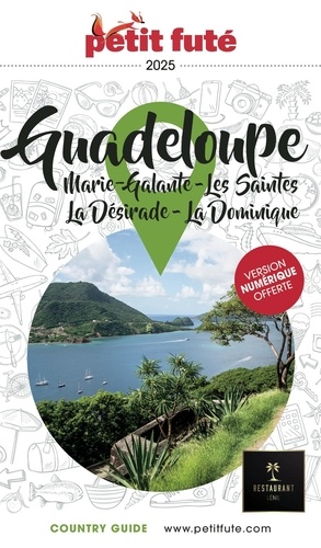 Petit Futé Guadeloupe. Marie-Galante - Les Saintes - La Désirade - La Dominique, Edition 2025