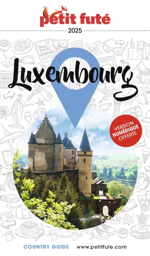 Petit Futé Luxembourg. Edition 2025