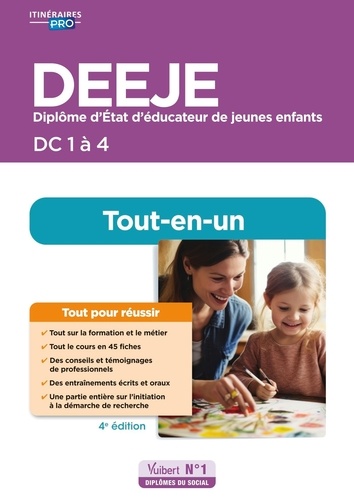 Préparation complète pour réussir sa formation DEEJE DC 1 à 4. Diplôme d'Etat d'Educateur de jeunes enfants, Edition 2025