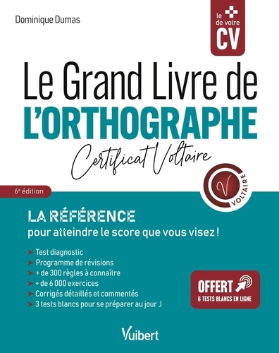 Le Grand Livre de l'orthographe. Certificat Voltaire, 6e édition