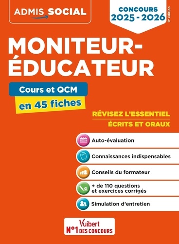 Concours Moniteur-éducateur. Epreuves écrites et orales en 45 fiches, Edition 2025-2026