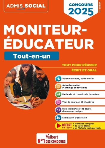 Concours moniteur-éducateur. Tout-en-un, Edition 2025