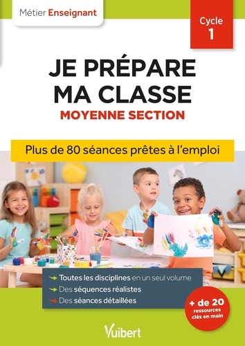 Je prépare ma classe Moyenne Section Cycle 1. 3e édition