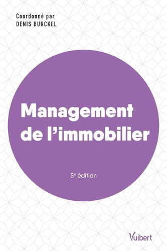 Management de l'immobilier. 5e édition