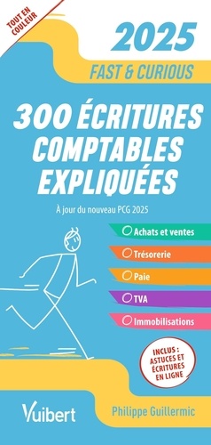 300 écritures comptables expliquées. Edition 2025