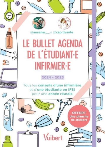 Le bullet agenda de l'étudiant.e infirmier.e. Edition 2024-2025