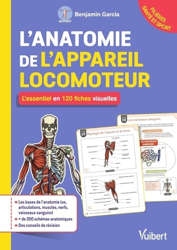 L'anatomie de l'appareil locomoteur. L'essentiel en 120 fiches visuelles