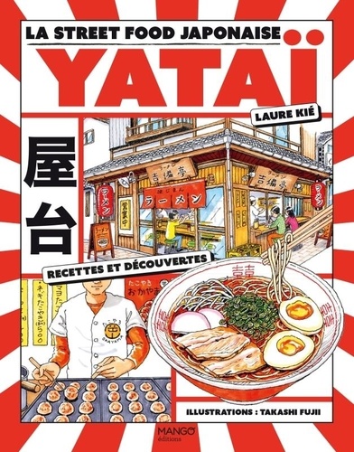 Yataï. La street food japonaise