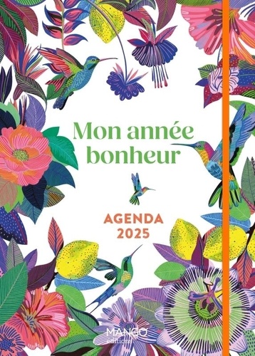 Agenda Mon année bonheur. Edition 2025