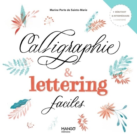 Calligraphie et lettering faciles