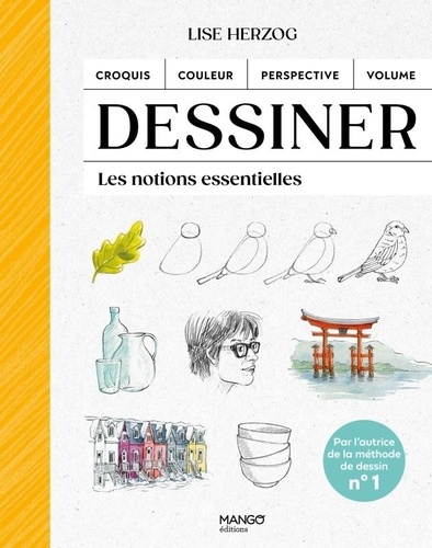 Dessiner. Les notions essentielles