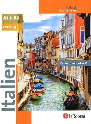 Italien Cycle 4 A1-A2 Strada Facendo. Cahier d'activités 2