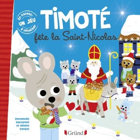 Timoté : Timoté fête la Saint-Nicolas. Avec 1 jeu à détacher