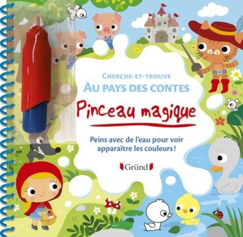 Cherche-et-trouve au pays des contes. Peins avec de l'eau pour voir apparaitre les couleurs ! Avec un pinceau