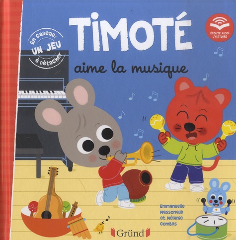 Timoté : Timoté aime la musique. Avec 1 jeu à détacher