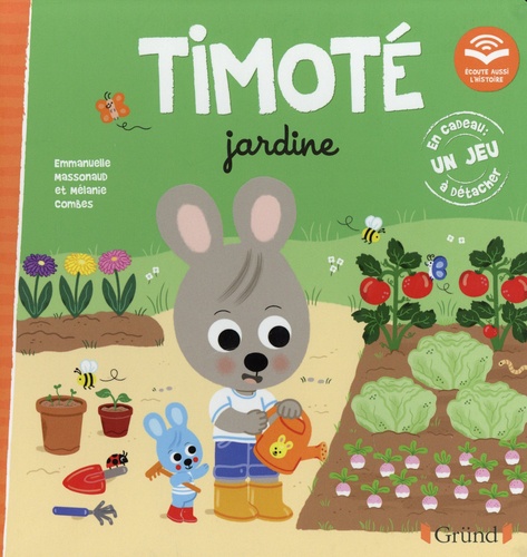 Timoté : Timoté jardine. Avec un jeu à détacher