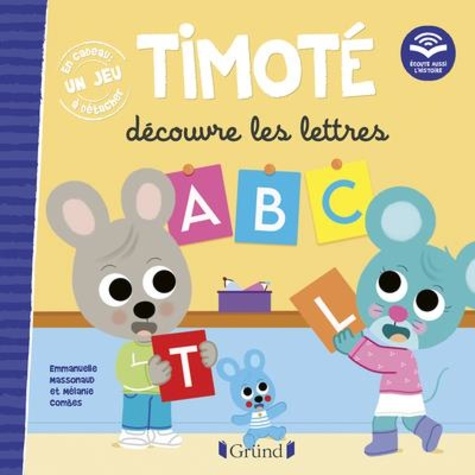 Timoté : Timoté découvre les lettres. Avec un jeu à détacher