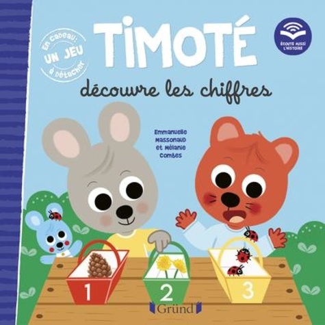 Timoté : Timoté découvre les chiffres. Avec un jeu à détacher