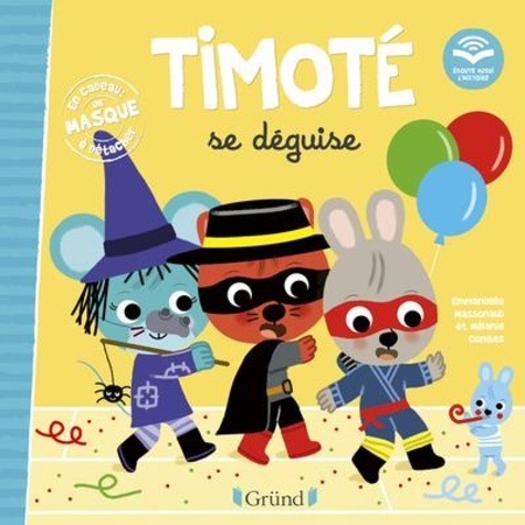 Timoté : Timoté se déguise. Avec un masque à détacher