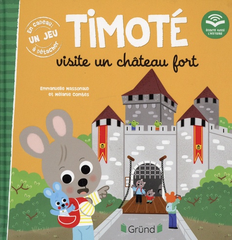 Timoté : Timoté visite un château fort. Avec un jeu à détacher