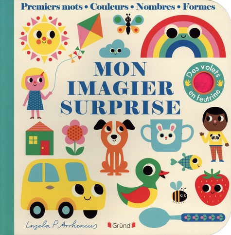 Mon imagier surprise. Premiers mots, couleurs, nombres, formes