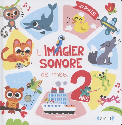 L'imagier sonore de mes 2 ans. 20 puces