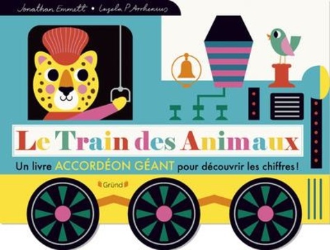 Le train des animaux. Un livre accordéon géant pour découvrir les chiffres !