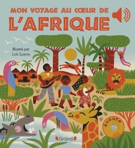 Mon voyage au coeur de l'Afrique