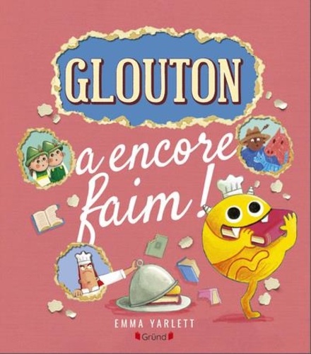 Glouton : Glouton a encore faim !