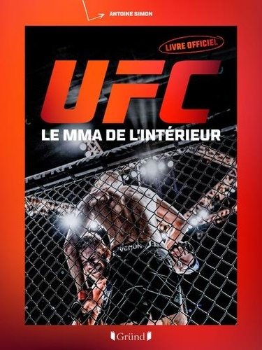 UFC Livre officiel. Le MMA de l'intérieur