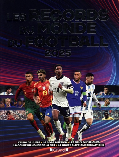 Les records du monde du football. Edition 2025