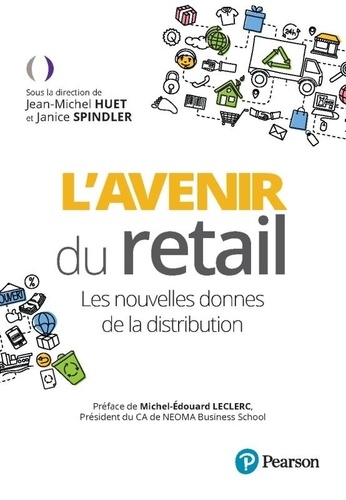 L'avenir du retail. Les nouvelles donnes dans la distribution