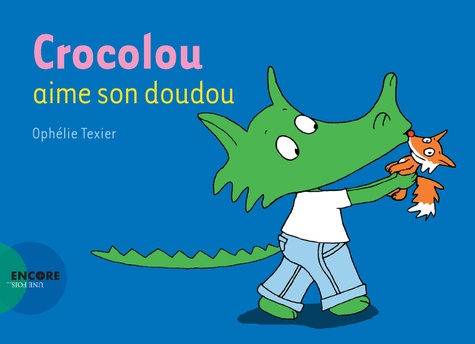 Crocolou : Crocolou aime son doudou