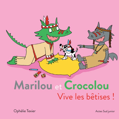 Marilou et Crocolou : Vive les bêtises !