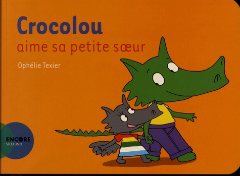 Crocolou aime sa petite soeur